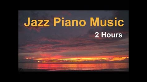 Piano Jazz & Jazz Piano: 2 Hours of Best Smooth Jazz Piano Music.
